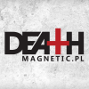 DeathMagnetic.pl